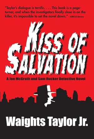 Bild des Verkufers fr Kiss of Salvation (Joe McGrath and Sam Rucker Detective Novels) by Taylor Jr., Waights [Paperback ] zum Verkauf von booksXpress