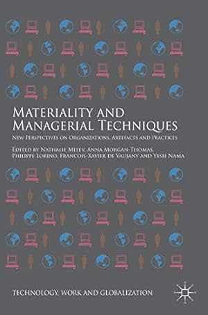 Imagen del vendedor de Materiality and Managerial Techniques: New Perspectives on Organizations, Artefacts and Practices (Technology, Work and Globalization) [Hardcover ] a la venta por booksXpress