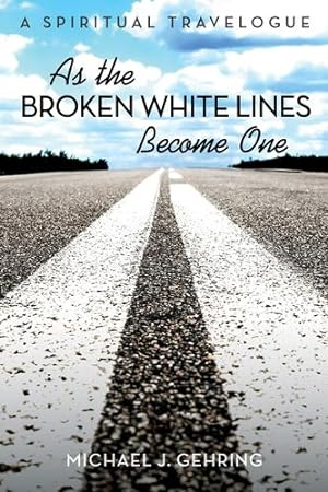 Seller image for As the Broken White Lines Become One [Hardcover ] for sale by booksXpress