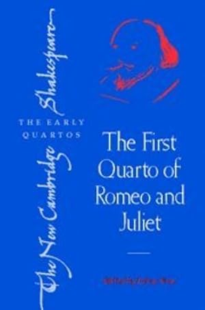 Immagine del venditore per The First Quarto of Romeo and Juliet (The New Cambridge Shakespeare: The Early Quartos) [Hardcover ] venduto da booksXpress