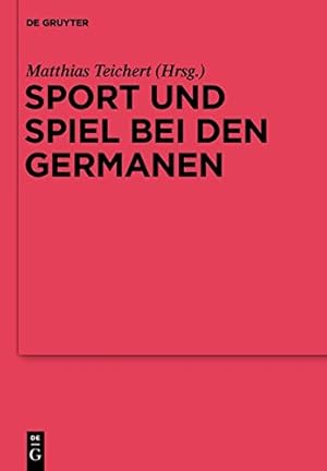 Seller image for Sport Und Spiel Bei Den Germanen: Nordeuropa Von Der Romischen Kaiserzeit Bis Zum Mittelalter (Reallexikon Der Germanischen Altertumskunde - . Reallexikon Der Germanischen Altertumskunde) [Hardcover ] for sale by booksXpress