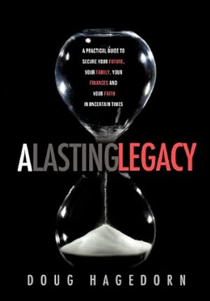 Seller image for A Lasting Legacy by Hagedorn, Doug [Paperback ] for sale by booksXpress