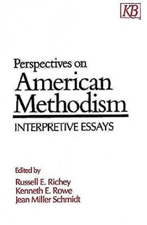 Seller image for Perspectives on American Methodism: Interpretive Essays by Richey, Russell E., Rowe, Kenneth E., Schmidt, Jean Miller [Paperback ] for sale by booksXpress
