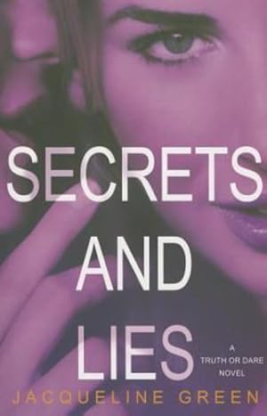 Immagine del venditore per Secrets and Lies (Truth or Dare) by Green, Jacqueline [Paperback ] venduto da booksXpress