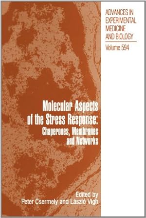 Bild des Verkufers fr Molecular Aspects of the Stress Response: Chaperones, Membranes and Networks (Advances in Experimental Medicine and Biology) [Paperback ] zum Verkauf von booksXpress