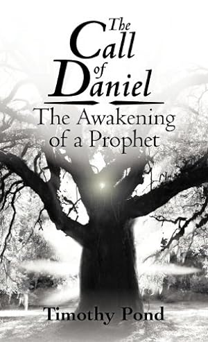 Seller image for The Call of Daniel: The Awakening of a Prophet [Hardcover ] for sale by booksXpress
