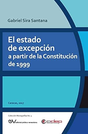 Bild des Verkufers fr EL ESTADO DE EXCEPCI N A PARTIR DE LA CONSTITUCI N DE 1999 (Spanish Edition) [Soft Cover ] zum Verkauf von booksXpress