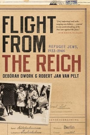 Imagen del vendedor de Flight from the Reich: Refugee Jews, 1933-1946 by Dwork, Debórah, van Pelt, Robert Jan [Paperback ] a la venta por booksXpress