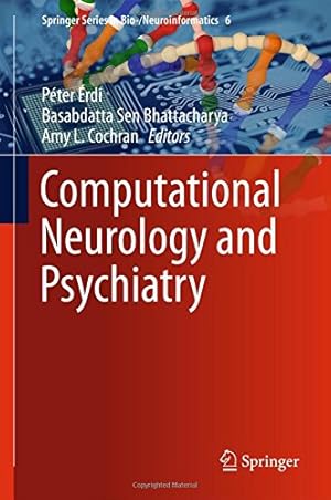 Seller image for Computational Neurology and Psychiatry (Springer Series in Bio-/Neuroinformatics) [Hardcover ] for sale by booksXpress
