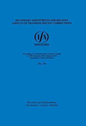 Seller image for Ifa: Secondary Adjustments and Related Aspects of Transfer Pricing Corrections (IFA Congress Series Set) [Soft Cover ] for sale by booksXpress