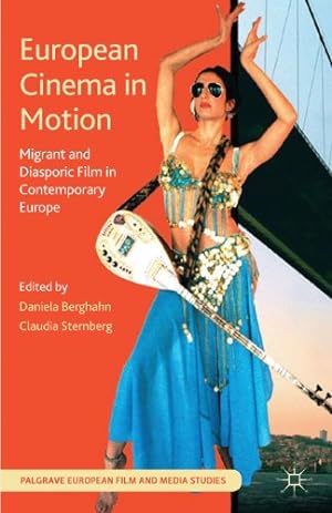 Seller image for European Cinema in Motion: Migrant and Diasporic Film in Contemporary Europe (Palgrave European Film and Media Studies) [Paperback ] for sale by booksXpress