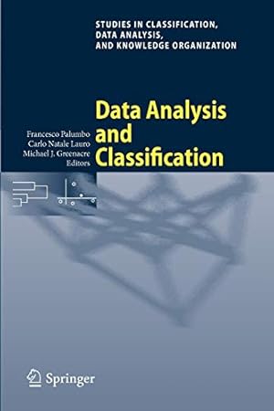 Image du vendeur pour Data Analysis and Classification: Proceedings of the 6th Conference of the Classification and Data Analysis Group of the Società Italiana di . Data Analysis, and Knowledge Organization) [Soft Cover ] mis en vente par booksXpress