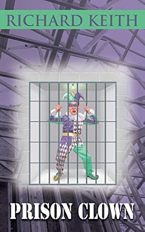 Seller image for Prison Clown by Keith, Richard [Hardcover ] for sale by booksXpress