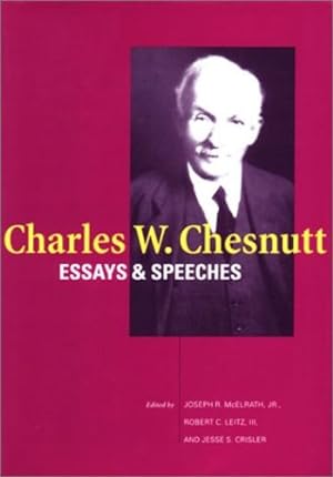 Bild des Verkufers fr Charles W. Chesnutt: Essays and Speeches [Paperback ] zum Verkauf von booksXpress