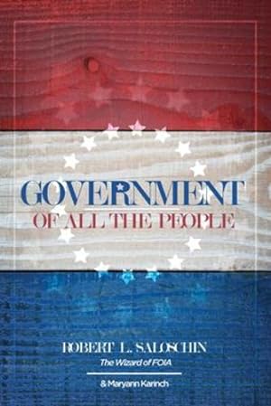 Seller image for Government of All the People by Saloschin, Robert L, Karinch, Maryann [Paperback ] for sale by booksXpress