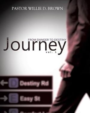 Seller image for The Journey Vol. 1: From Danger to Destiny [Soft Cover ] for sale by booksXpress