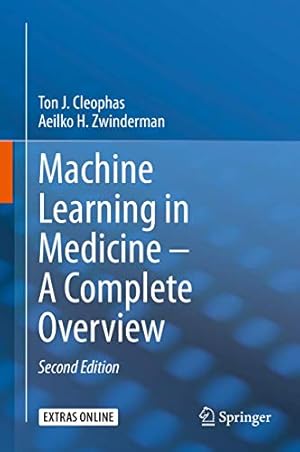 Seller image for Machine Learning in Medicine â" A Complete Overview by Cleophas, Ton J., Zwinderman, Aeilko H. [Hardcover ] for sale by booksXpress