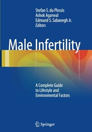 Immagine del venditore per Male Infertility: A Complete Guide to Lifestyle and Environmental Factors [Paperback ] venduto da booksXpress