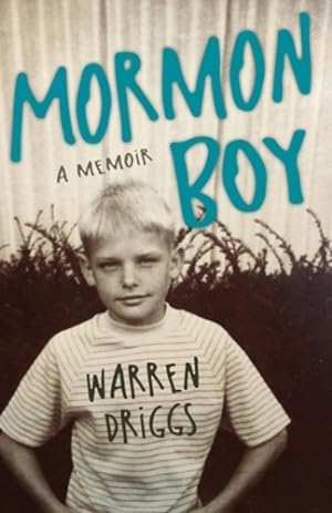 Imagen del vendedor de Mormon Boy: A Memoir by Driggs, Warren [Paperback ] a la venta por booksXpress