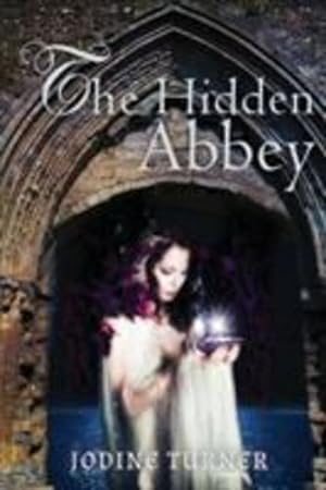 Seller image for The Hidden Abbey by Turner, Jodine [Paperback ] for sale by booksXpress