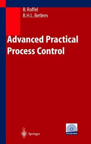 Immagine del venditore per Advanced Practical Process Control by Roffel, Brian, Betlem, Ben [Paperback ] venduto da booksXpress
