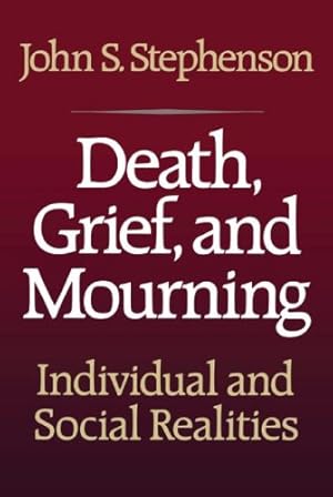 Seller image for Death, Grief, and Mourning by Stephenson, John S. [Paperback ] for sale by booksXpress
