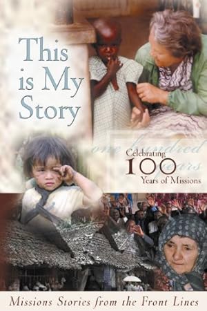 Seller image for This Is My Story: Missions Stories from the Frontlines [Paperback ] for sale by booksXpress