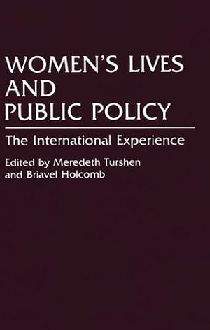 Seller image for Women's Lives and Public Policy: The International Experience (Contributions in Women's Studies) by Turshen, Meredeth, Holcomb, Briavel [Paperback ] for sale by booksXpress