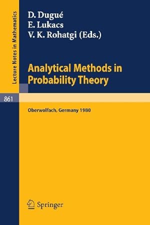 Imagen del vendedor de Analytical Methods in Probability Theory: Proceedings of the Conference Held at Oberwolfach, Germany, June 914, 1980 (Lecture Notes in Mathematics) (Volume 861) (English and French Edition) [Paperback ] a la venta por booksXpress
