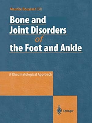 Image du vendeur pour Bone and Joint Disorders of the Foot and Ankle: A Rheumatological Approach by Bouysset, Maurice [Paperback ] mis en vente par booksXpress