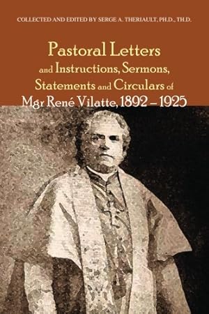Seller image for Pastoral Letters and Instructions, Sermons, Statements and Circulars of Mgsr. Rene Vilatte 1892-1925 [Soft Cover ] for sale by booksXpress