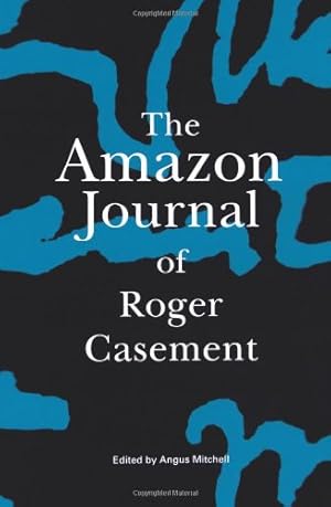 Immagine del venditore per The Amazon Journal of Roger Casement [Hardcover ] venduto da booksXpress