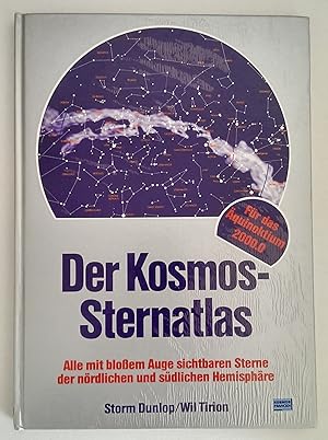 Der Kosmos-Sternatlas. Alle mit bloßem Auge sichtbaren Sterne der nördlichen und südlichen Hemisp...