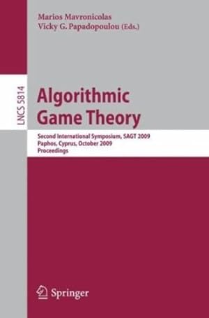 Immagine del venditore per Algorithmic Game Theory: Second International Symposium, SAGT 2009, Paphos, Cyprus, October 18-20, 2009, Proceedings (Lecture Notes in Computer Science) [Paperback ] venduto da booksXpress