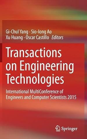 Immagine del venditore per Transactions on Engineering Technologies: International MultiConference of Engineers and Computer Scientists 2015 [Hardcover ] venduto da booksXpress