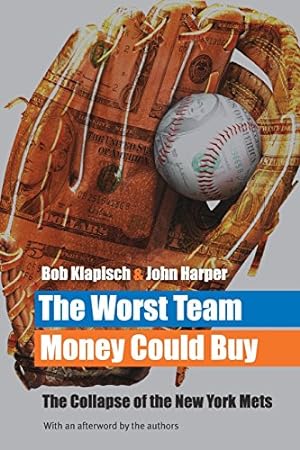 Imagen del vendedor de The Worst Team Money Could Buy by Klapisch, Bob, Harper, John [Paperback ] a la venta por booksXpress