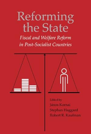 Immagine del venditore per Reforming the State: Fiscal and Welfare Reform in Post-Socialist Countries [Hardcover ] venduto da booksXpress