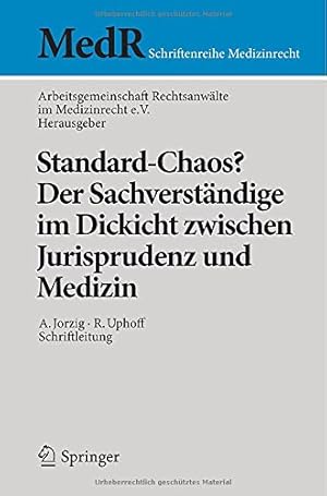 Seller image for Standard-Chaos? Der Sachverständige im Dickicht zwischen Jurisprudenz und Medizin (MedR Schriftenreihe Medizinrecht) (German Edition) [Paperback ] for sale by booksXpress