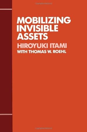 Immagine del venditore per Mobilizing Invisible Assets by Itami, Hiroyuki, Roehl, Thomas [Paperback ] venduto da booksXpress
