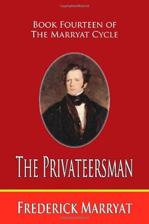 Seller image for The Privateersman (Book Fourteen of the Marryat Cycle) [Soft Cover ] for sale by booksXpress