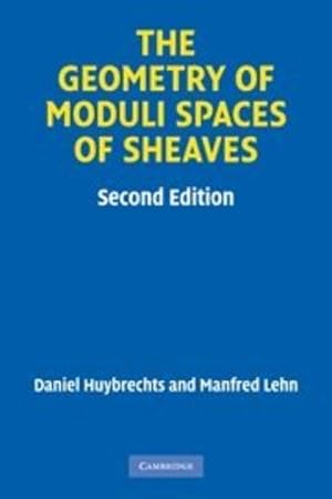 Immagine del venditore per The Geometry of Moduli Spaces of Sheaves (Cambridge Mathematical Library) by Huybrechts, Daniel [Paperback ] venduto da booksXpress