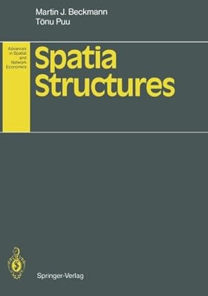 Immagine del venditore per Spatial Structures (Advances in Spatial and Network Economics) by Bach, Martin F. [Paperback ] venduto da booksXpress