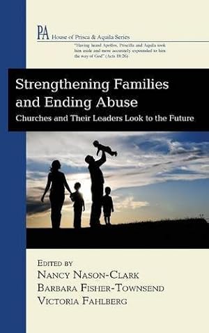 Image du vendeur pour Strengthening Families and Ending Abuse [Hardcover ] mis en vente par booksXpress