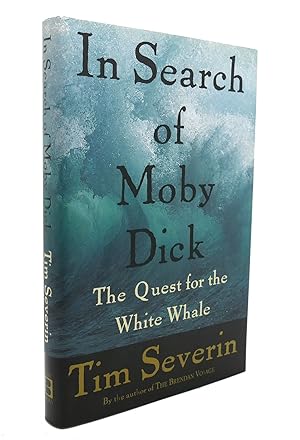 Immagine del venditore per IN SEARCH OF MOBY DICK THE QUEST FOR THE WHITE WHALE venduto da Rare Book Cellar