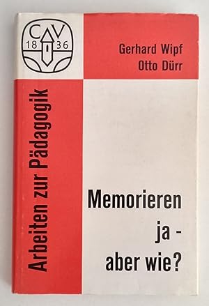 Seller image for Memorieren, ja - aber wie? for sale by Antiquariat Buecher-Boerse.com - Ulrich Maier