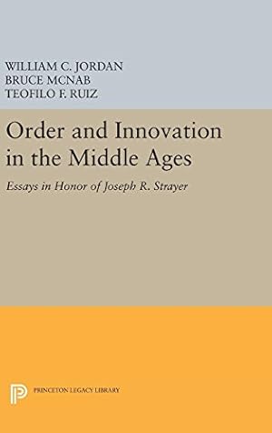 Bild des Verkufers fr Order and Innovation in the Middle Ages: Essays in Honor of Joseph R. Strayer (Princeton Legacy Library) [Hardcover ] zum Verkauf von booksXpress