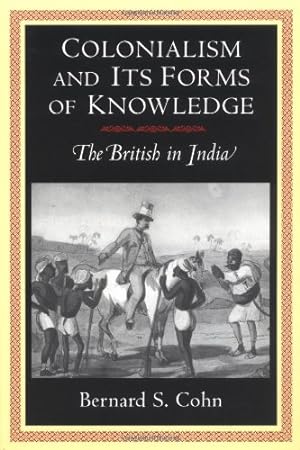 Seller image for Colonialism and Its Forms of Knowledge by Cohn, Bernard S. [Paperback ] for sale by booksXpress