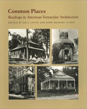 Seller image for Common Places: Readings in American Vernacular Architecture [Paperback ] for sale by booksXpress