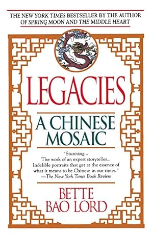 Bild des Verkufers fr Legacies: A Chinese Mosaic by Lord, Bette Bao [Paperback ] zum Verkauf von booksXpress