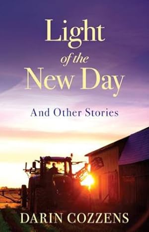 Seller image for Light of the New Day by Cozzens, Darin [Paperback ] for sale by booksXpress